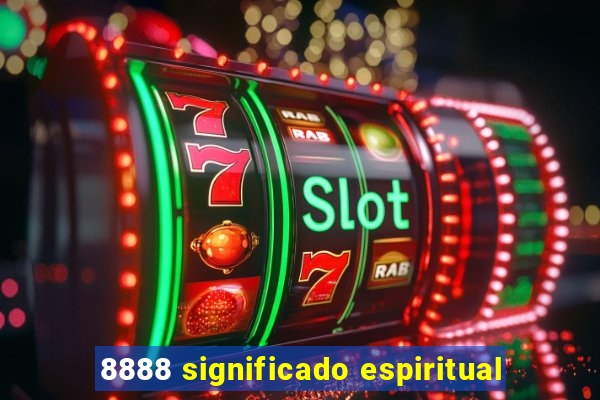 8888 significado espiritual